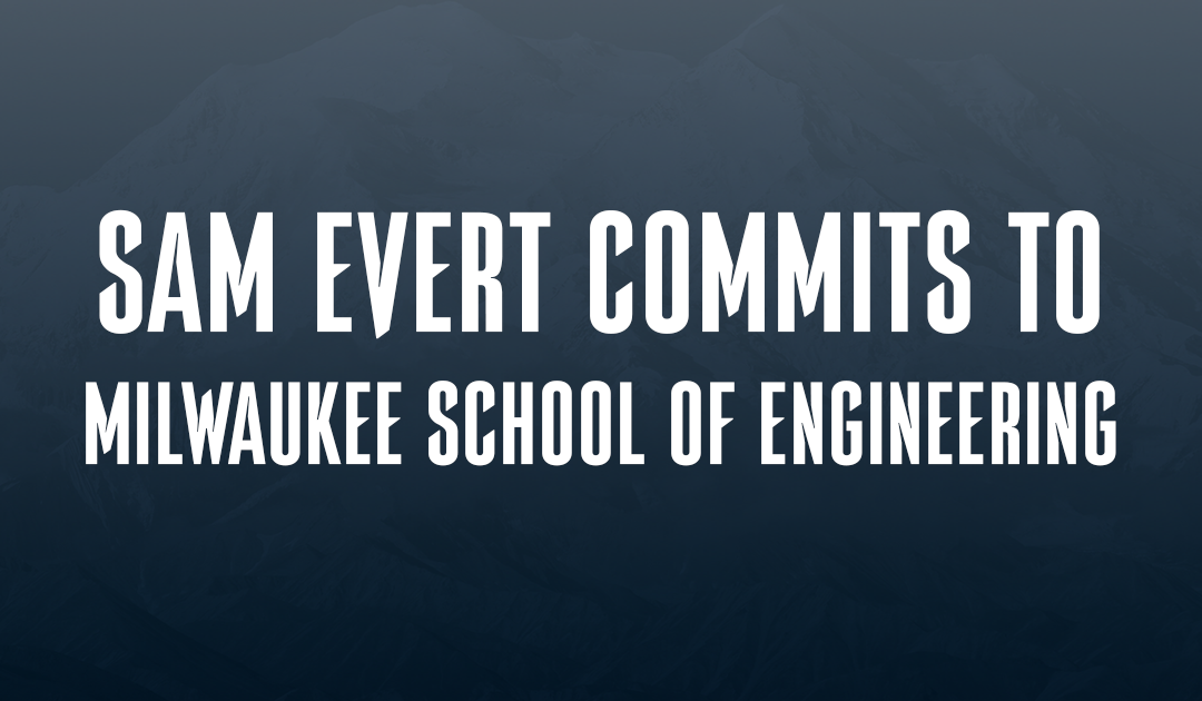Assistant Captain Sam Evert makes Division III Commitment to MSOE
